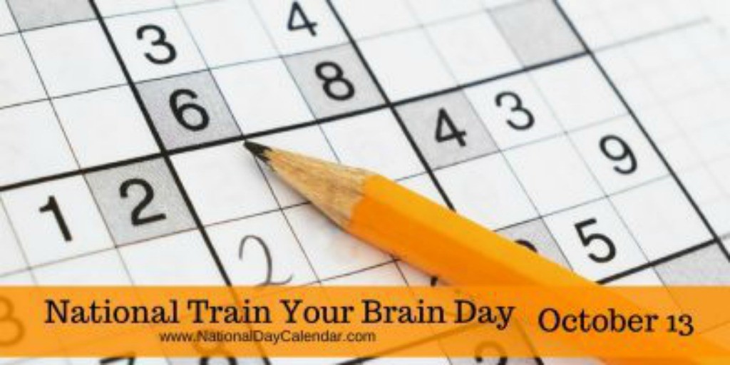 National Train Your Brain Day - Friday, October 13, 2017  