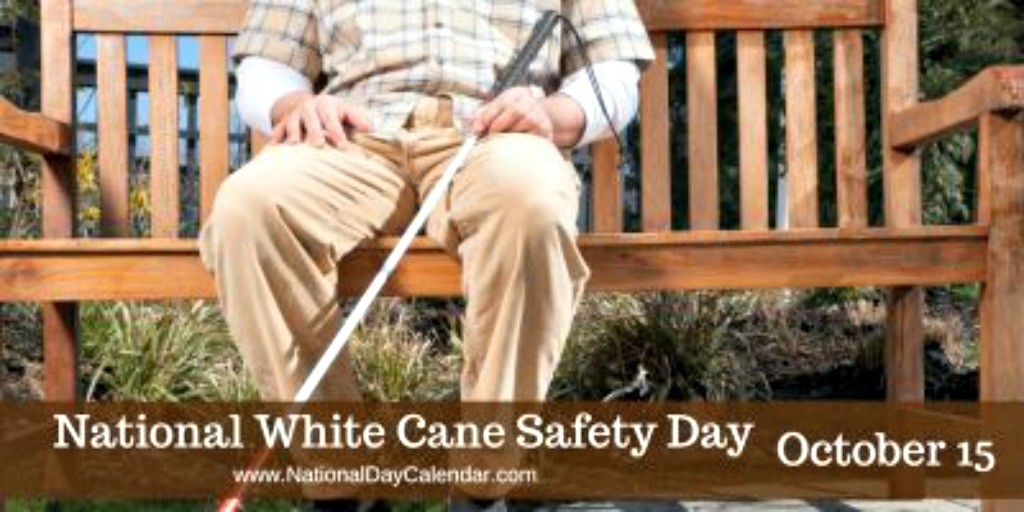 National White Cane Day - Sunday, October 15, 2017  