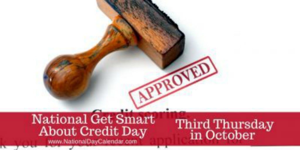 National Get Smart About Credit Day - October 19, 2017  